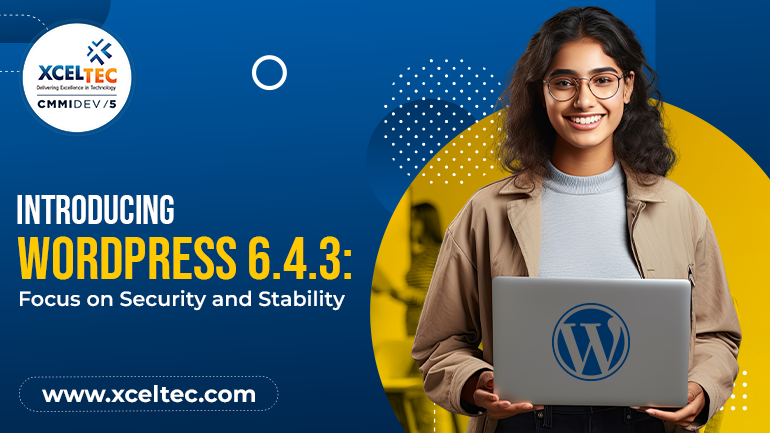 Introducing WordPress 6.4.3 Introducing WordPress 6.4.3: Focus on Security and Stability