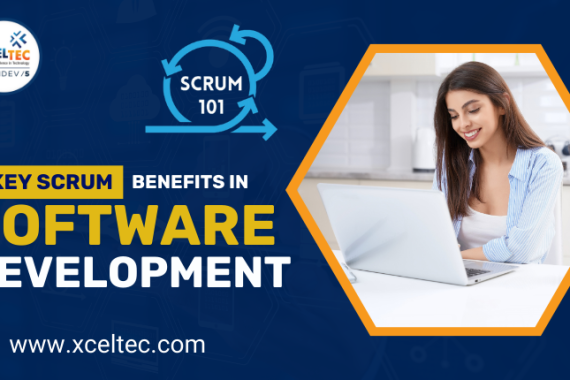 5 Key Scrum Benefits in Software Development